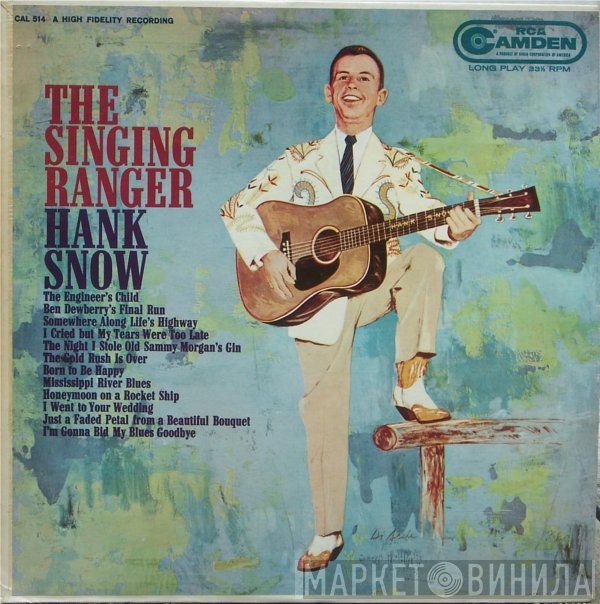 Hank Snow And His The Rainbow Ranch Boys  - The Singing Ranger