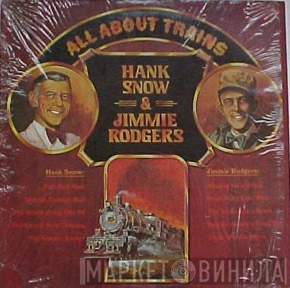 Hank Snow, Jimmie Rodgers - All About Trains