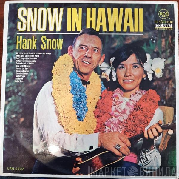 Hank Snow  - Snow In Hawaii