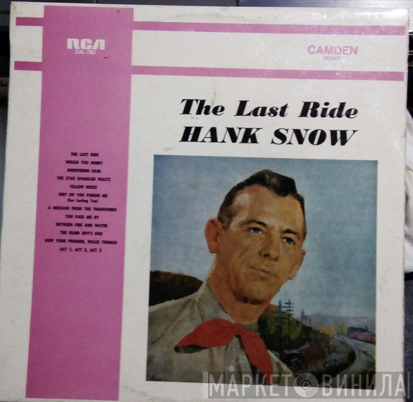 Hank Snow  - The Last Ride
