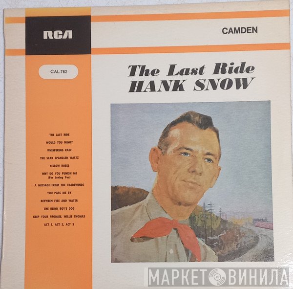 Hank Snow  - The Last Ride