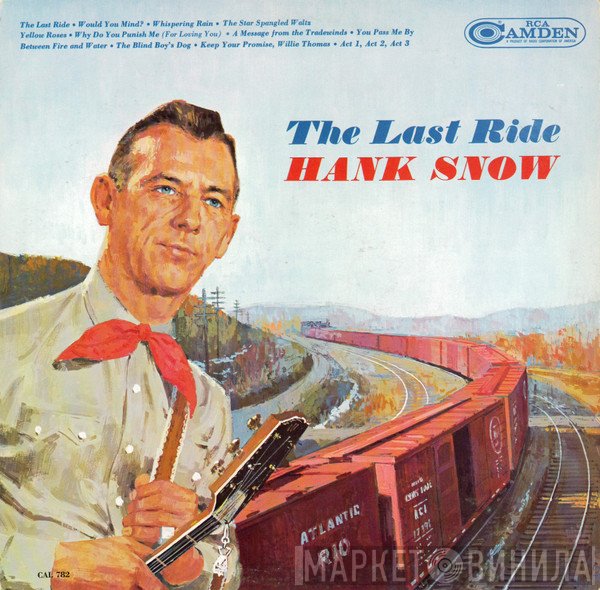 Hank Snow  - The Last Ride