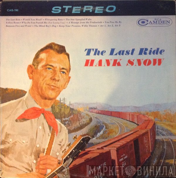 Hank Snow  - The Last Ride