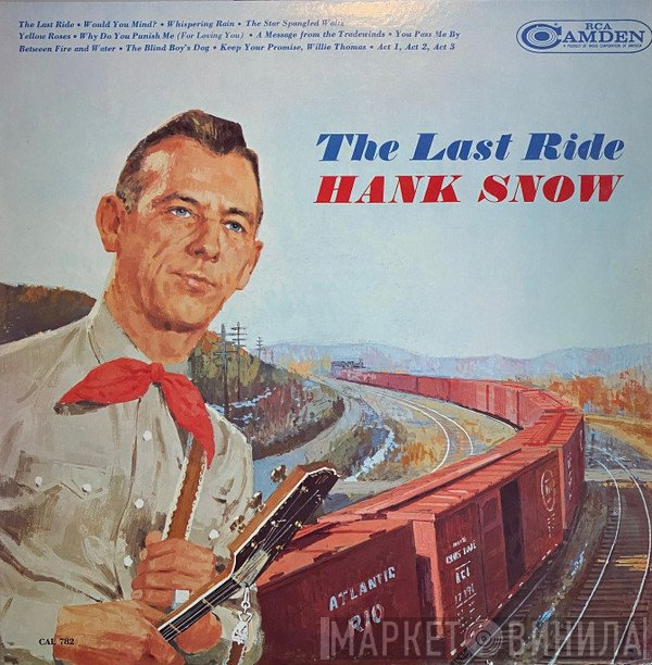 Hank Snow  - The Last Ride