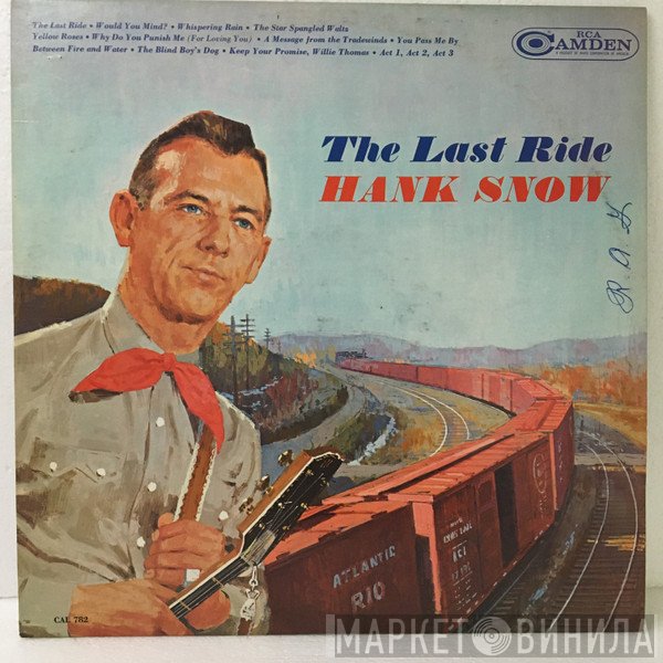 Hank Snow  - The Last Ride