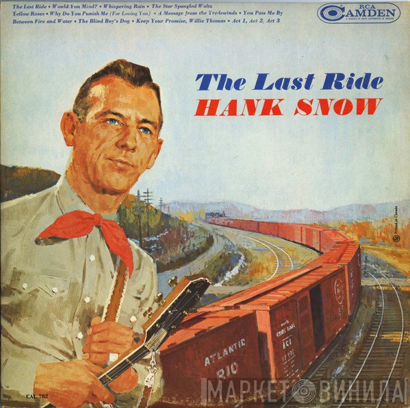 Hank Snow  - The Last Ride