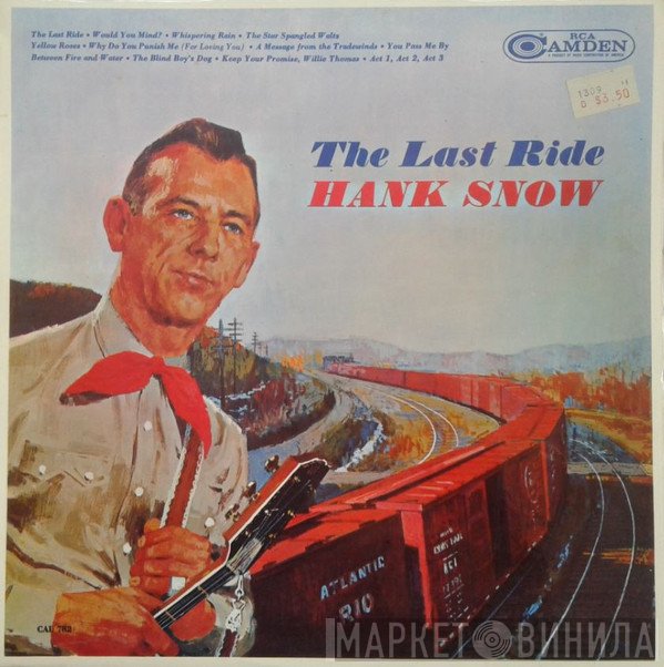 Hank Snow  - The Last Ride