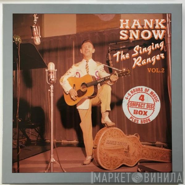 Hank Snow  - The Singing Ranger Vol.2