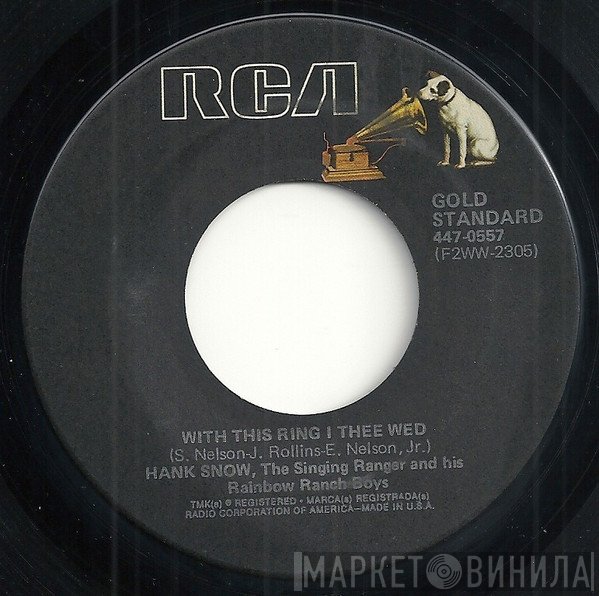 Hank Snow - With This Ring I Thee Wed / I'm Movin On