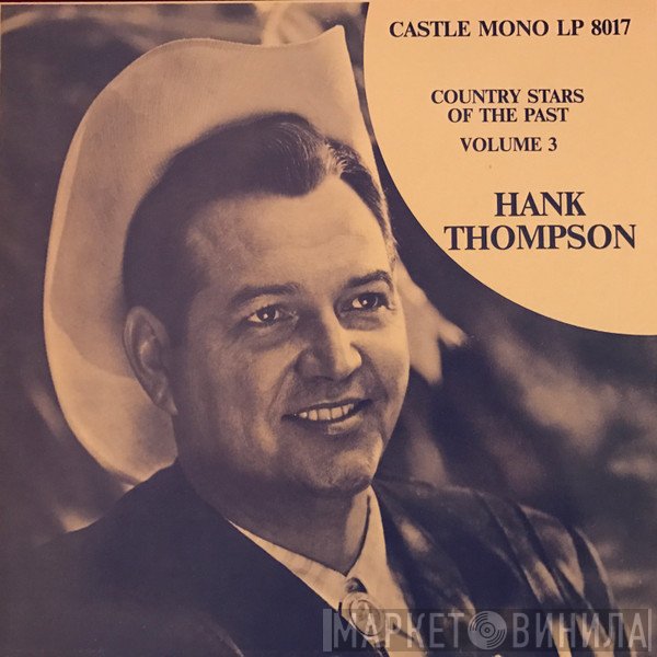 Hank Thompson - Country Stars Of The Past Vol 3