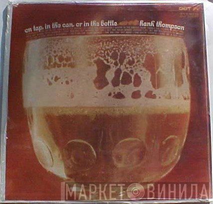 Hank Thompson - On Tap, In The Can, Or In The Bottle