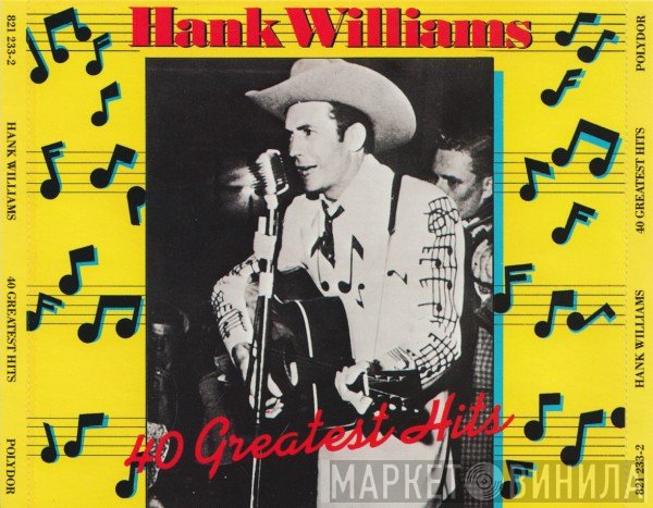 Hank Williams - 40 Greatest Hits