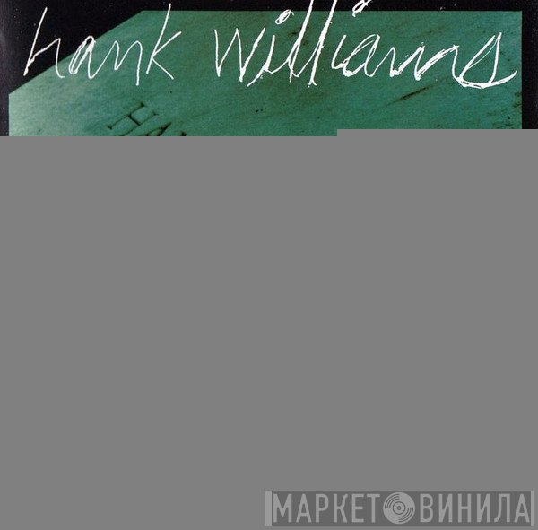 Hank Williams - Alone And Forsaken