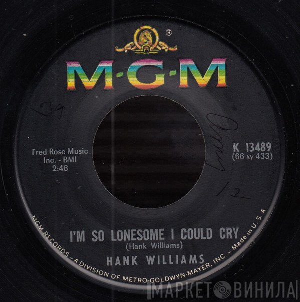 Hank Williams - I'm So Lonesome I Could Cry