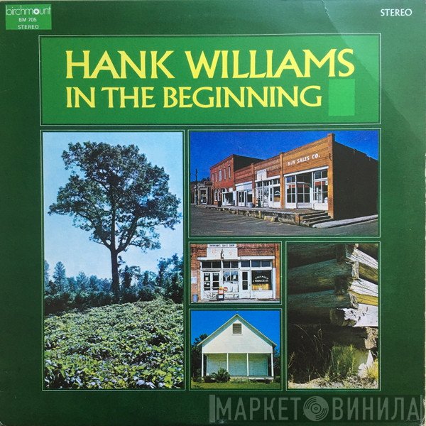 Hank Williams - In The Beginning