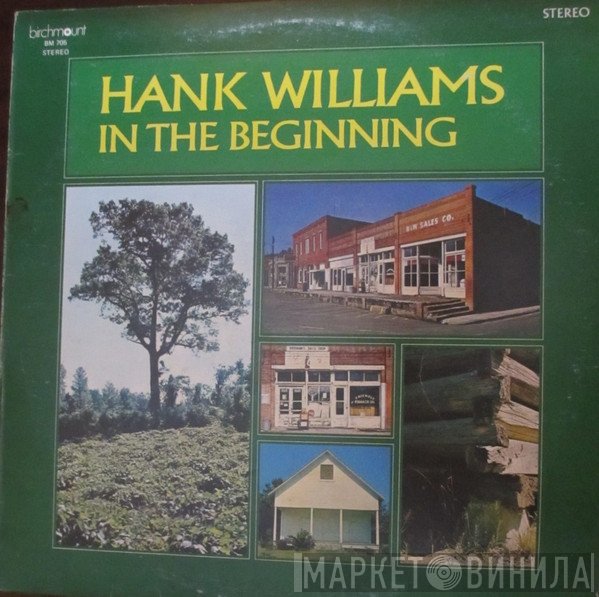 Hank Williams  - In The Beginning