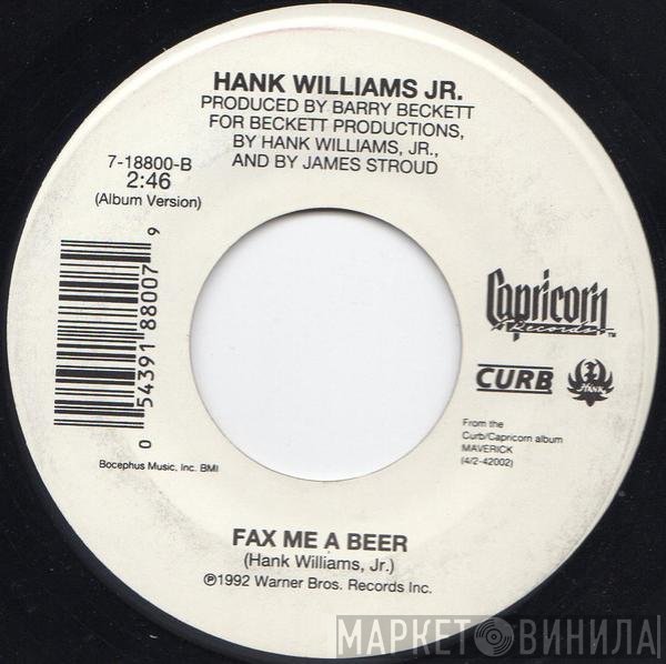 Hank Williams Jr. - Lyin' Jukebox / Fax Me A Beer
