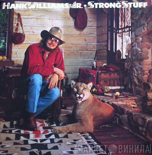 Hank Williams Jr.  - Strong Stuff