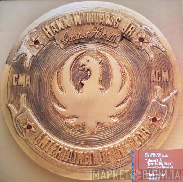 Hank Williams Jr. - Greatest Hits III