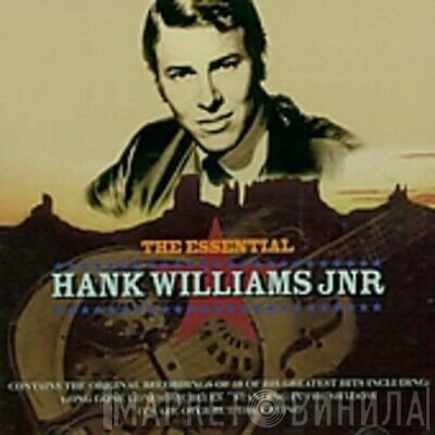 Hank Williams Jr. - The Essential Hank Williams Jnr