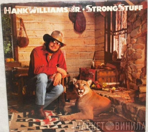 Hank Williams Jr.  - Strong Stuff