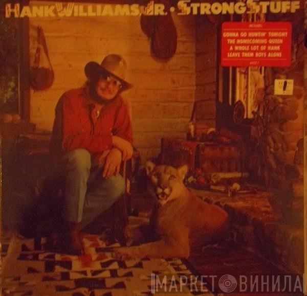 Hank Williams Jr.  - Strong Stuff