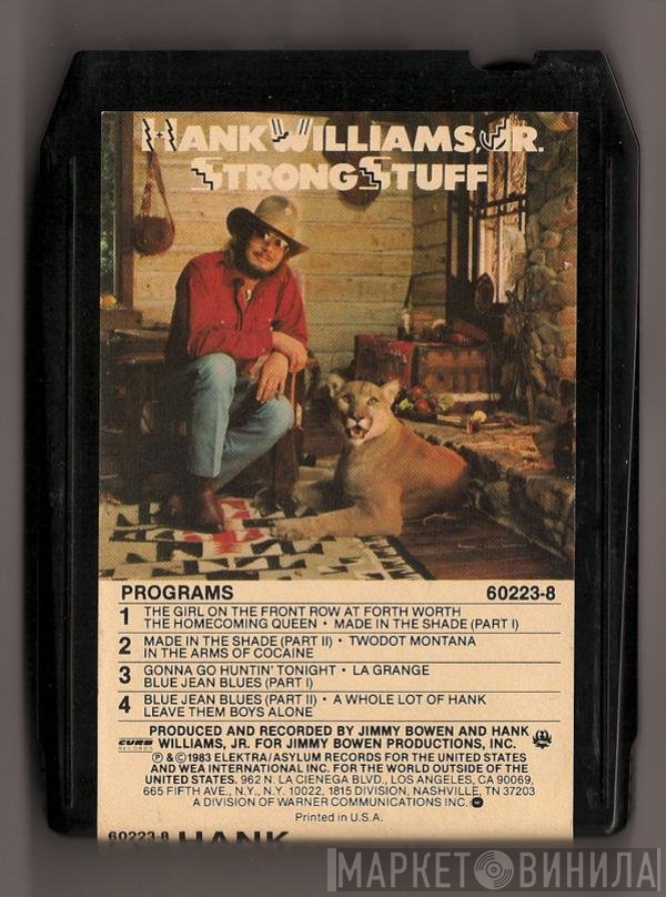 Hank Williams Jr.  - Strong Stuff