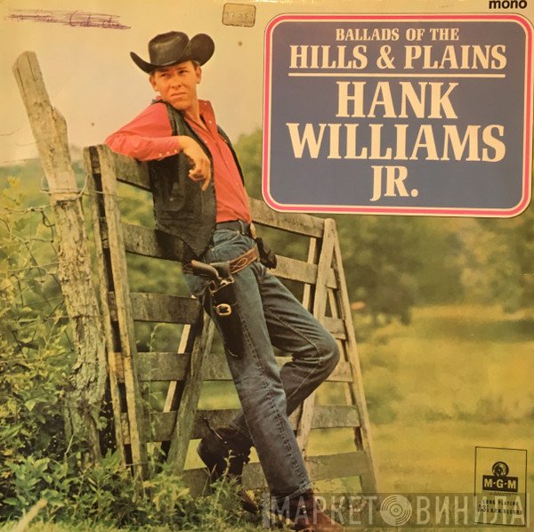 Hank Williams Jr. - Ballads Of The Hills And Plains