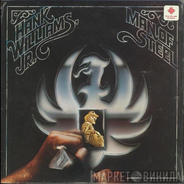 Hank Williams Jr.  - Man Of Steel