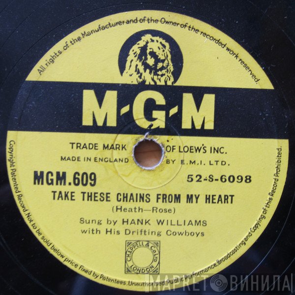 Hank Williams With His Drifting Cowboys - Take These Chains From My Heart / Kaw-Liga