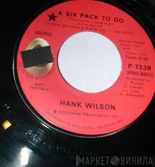Hank Wilson - A Six Pack To Go