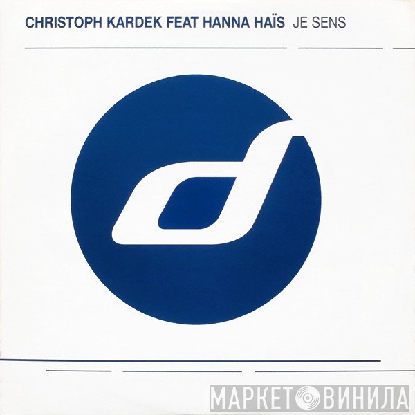 Hanna Haïs, Christoph Kardek - Je Sens