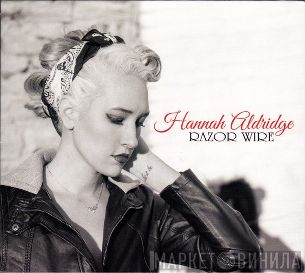 Hannah Aldridge  - Razor Wire