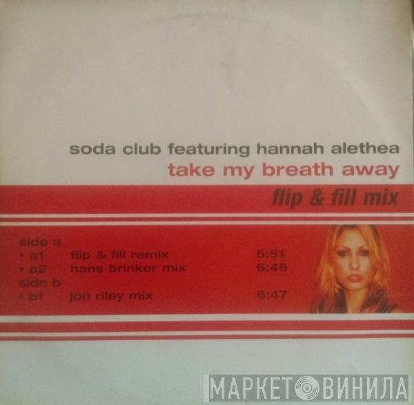 Hannah Alethea, Soda Club - Take My Breath Away
