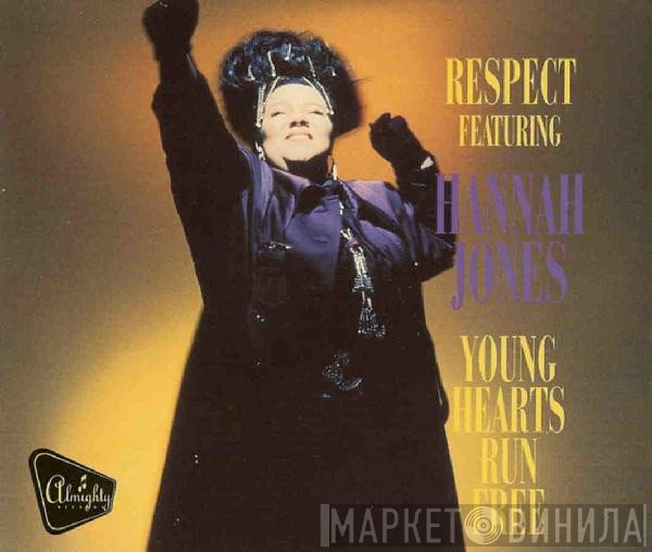 Hannah Jones, Respect - Young Hearts Run Free