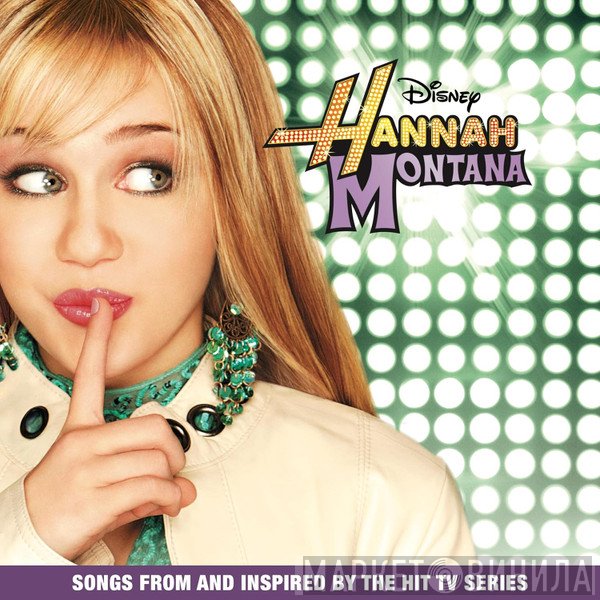 Hannah Montana - Hannah Montana (Songs From And Inspired By The Hit Tv Series)