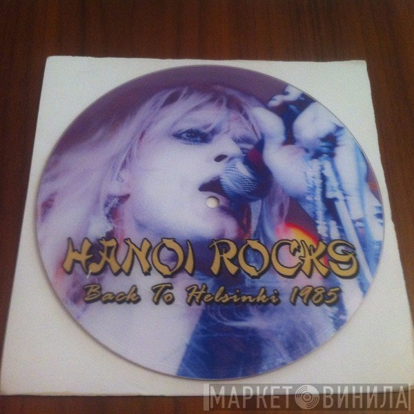 Hanoi Rocks  - Back To Helsinki 1985