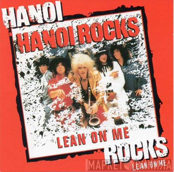 Hanoi Rocks  - Lean On Me