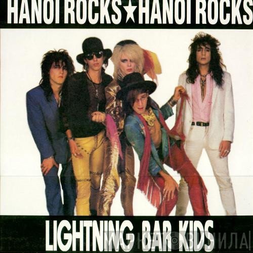 Hanoi Rocks - Lightning Bar Kids