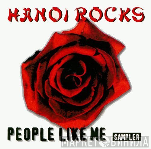 Hanoi Rocks - People Like Me (Sampler)
