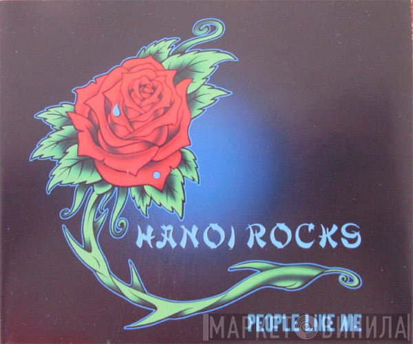 Hanoi Rocks  - People Like Me