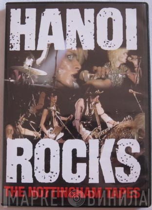 Hanoi Rocks  - The Nottingham Tapes