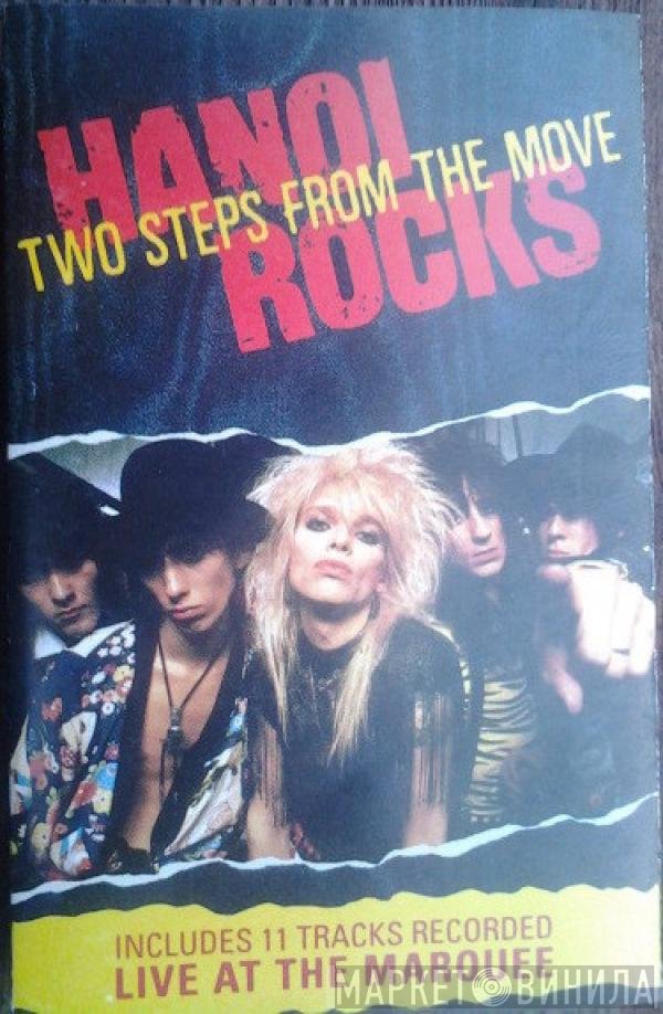 Hanoi Rocks  - Two Steps From The Move