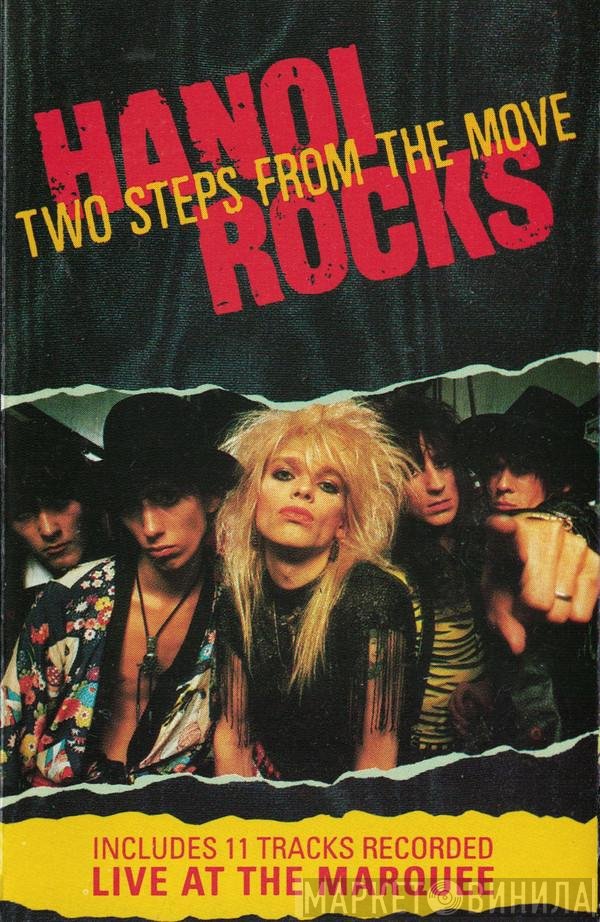 Hanoi Rocks  - Two Steps From The Move