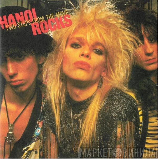 Hanoi Rocks  - Two Steps From The Move