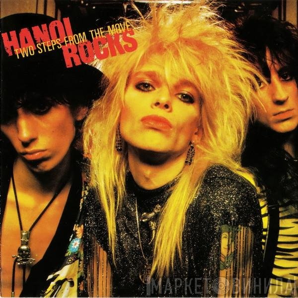 Hanoi Rocks  - Two Steps From The Move