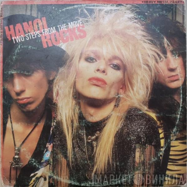 Hanoi Rocks  - Two Steps From The Move