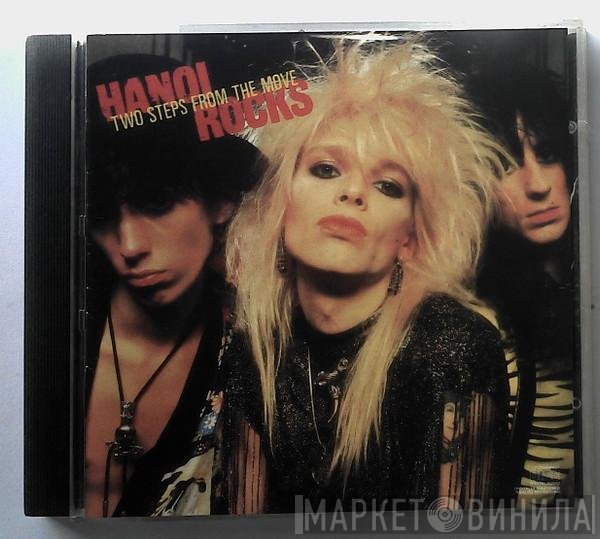 Hanoi Rocks  - Two Steps From The Move