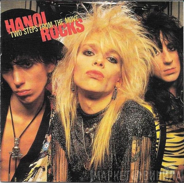Hanoi Rocks  - Two Steps From The Move
