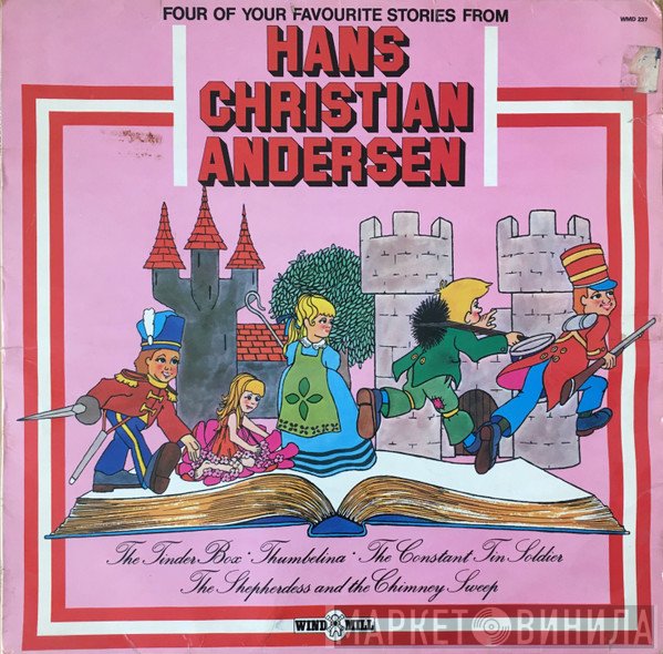 Hans Christian Andersen - Four Of Your Favourite Stories From Hans Christian Andersen